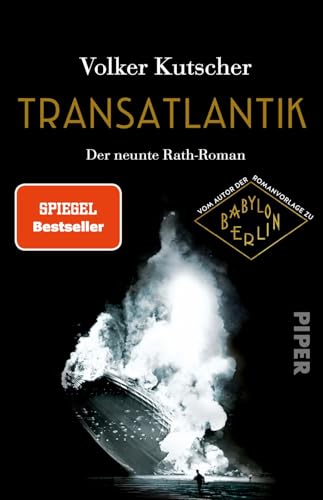 Transatlantik (Die Gereon-Rath-Romane 9): Der neunte Rath-Roman | Vom Autor der Romanvorlage zu Babylon Berlin von PIPER