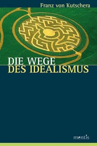 Die Wege des Idealismus