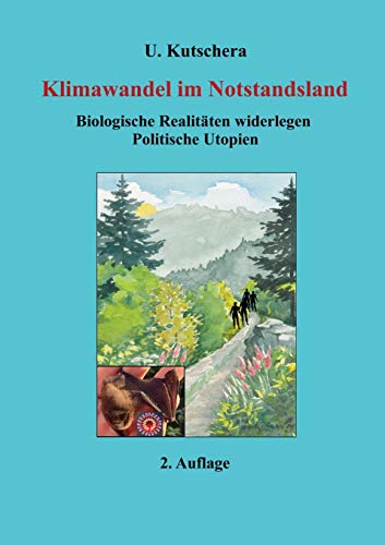 Klimawandel im Notstandsland: Biologische Realitäten widerlegen Politische Utopien von tredition