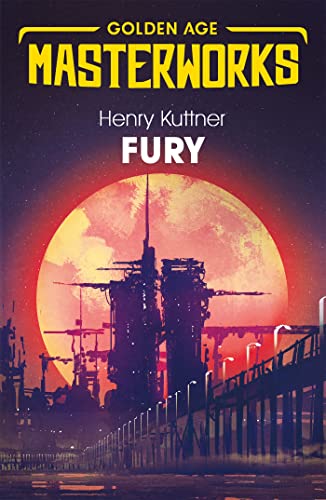 Fury (Golden Age Masterworks) von Gollancz