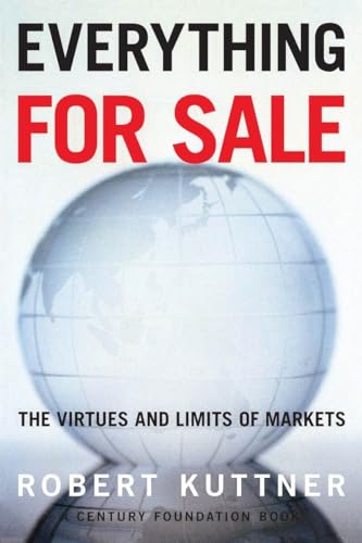 Everything for Sale: The Virtues and Limits of Markets von University of Chicago Press