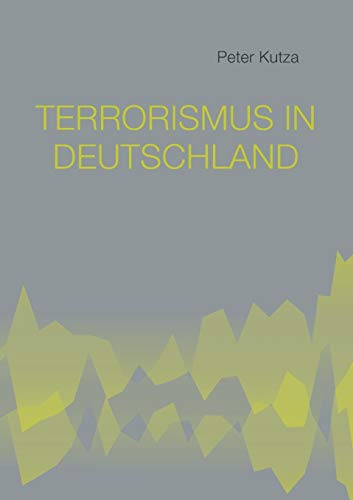 Terrorismus in Deutschland von Books on Demand
