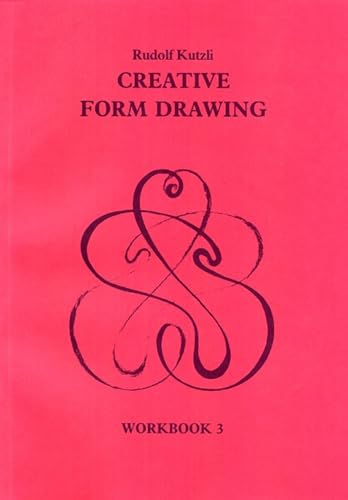 Creative Form Drawing: Workbook 3 (Creative Form Drawing Workbooks)