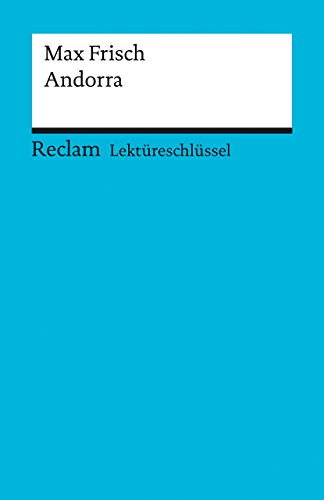Max Frisch: Andorra. Lektüreschlüssel Max Frisch: Andorra. Lektüreschlüssel