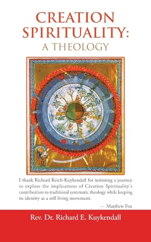 Creation Spirituality: A Theology von Trafford Publishing