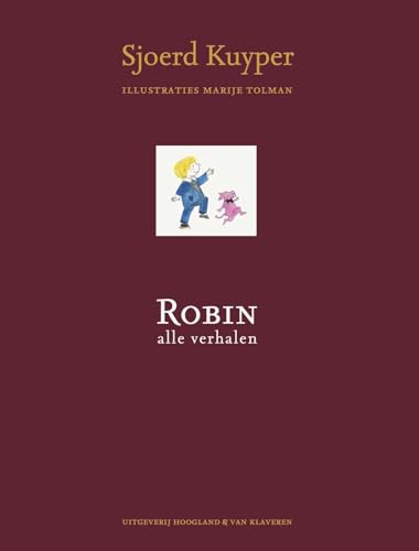 Robin: alle verhalen von Hoogland & Van Klaveren, Uitgeverij