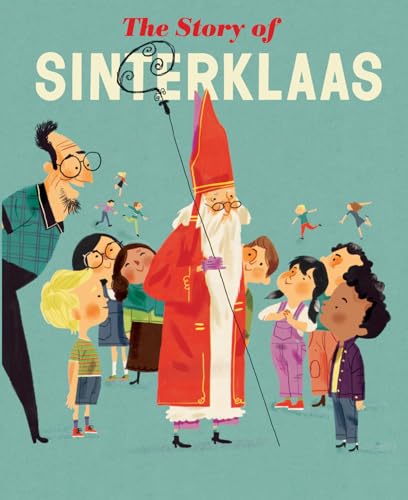 The Story of Sinterklaas The Story of Sinterklaas von Rubinstein Publishing BV
