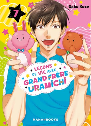 Leçons de vie avec grand frère Uramichi T07 von MANA BOOKS