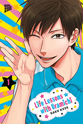 Life Lessons with Uramichi 1 von Manga Cult