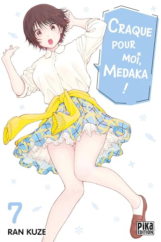 Craque pour moi, Medaka ! T07 von PIKA