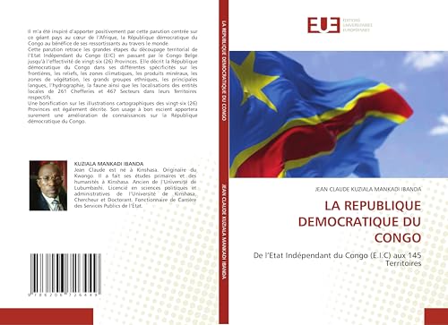 LA REPUBLIQUE DEMOCRATIQUE DU CONGO: De l¿Etat Indépendant du Congo (E.I.C) aux 145 Territoires von Éditions universitaires européennes