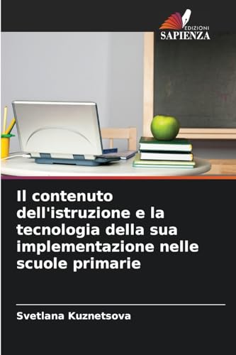 Il contenuto dell'istruzione e la tecnologia della sua implementazione nelle scuole primarie