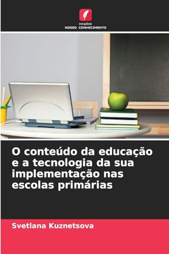 O conteúdo da educação e a tecnologia da sua implementação nas escolas primárias: DE