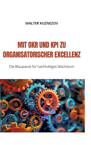 Mit OKR und KPI zu Organisatorischer Excellenz: Die Blaupause für nachhaltiges Wachstum von tredition