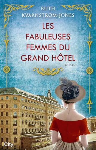 Les fabuleuses femmes du Grand Hotel Les fabuleuses femmes du Grand Hotel von CITY