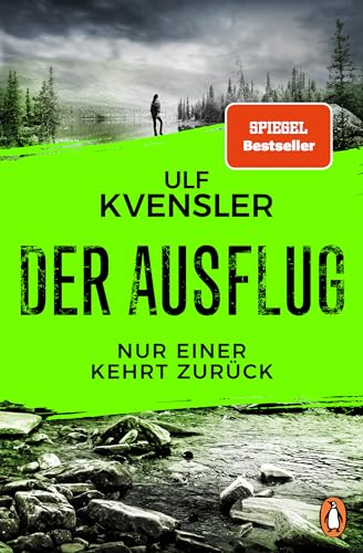 Der Ausflug - Nur einer kehrt zurück: Thriller. Der Nr.-1-Bestseller aus Schweden von PENGUIN VERLAG