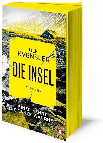 Die Insel - einer kennt die ganze Wahrheit: Thriller. Niemand beschreibt die Schönheit Schwedens und die Abgründe der Menschen besser! Psychospannung vom SPIEGEL-Bestsellerautor von Penguin Verlag