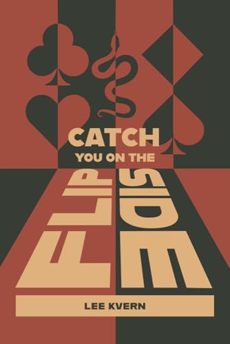 Catch You on the Flipside: a novel von Great Plains Publications Ltd