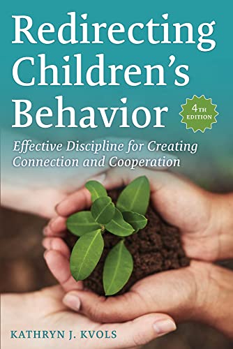 Redirecting Children's Behavior: Effective Discipline for Creating Connection and Cooperation von Chicago Review Press