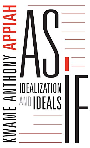 As If: Idealization and Ideals von Harvard University Press