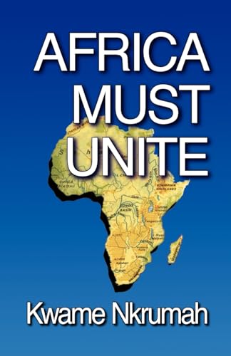 Africa Must Unite von Panaf Books