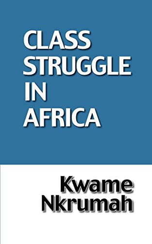 The Class Struggle in Africa von Panaf