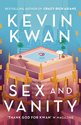 Sex and Vanity: from the bestselling author of Crazy Rich Asians