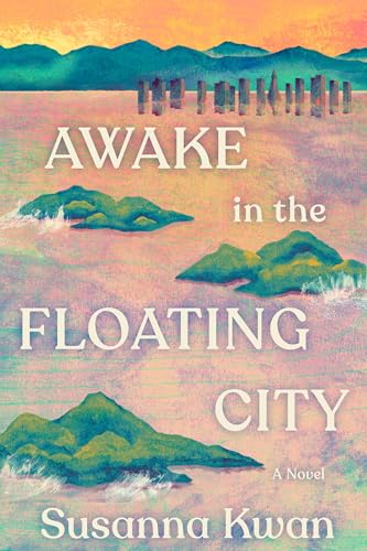 Awake in the Floating City: A Novel von Pantheon