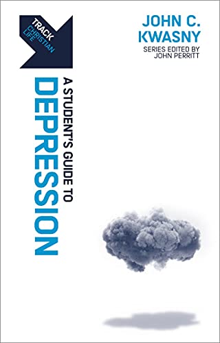 A Student’s Guide to Depression (Track Christian Life)