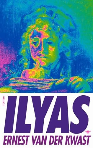 Ilyas: roman von De Bezige Bij
