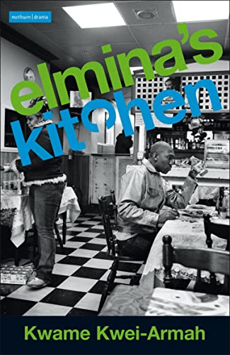 Elmina's Kitchen (Modern Plays) von Methuen Drama