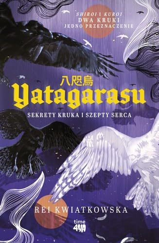Yatagarasu. Sekrety kruka i szepty serca von time4YA
