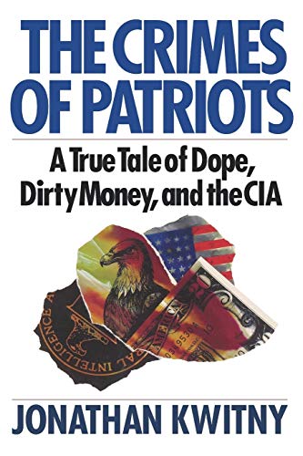 The Crimes of Patriots: A True Tale of Dope, Dirty Money, and the CIA von W. W. Norton & Company