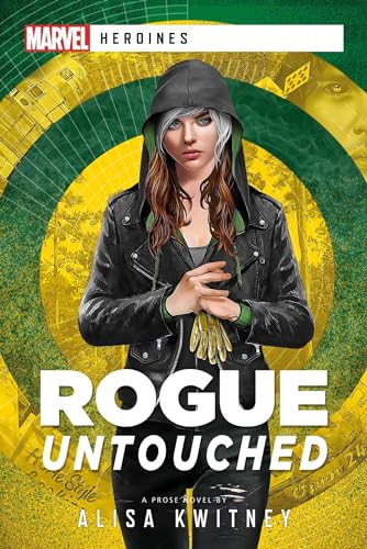 Rogue: Untouched: A Marvel Heroines Novel von Asmodee