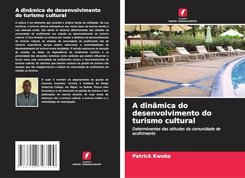 A dinâmica do desenvolvimento do turismo cultural: Determinantes das atitudes da comunidade de acolhimento von Edições Nosso Conhecimento