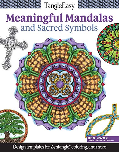 TangleEasy Meaningful Mandalas and Sacred Symbols: Design templates for Zentangle, coloring, and more: Design Templates for Zentangle(r), Coloring, and More