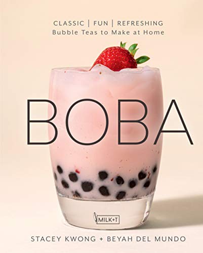 Boba: Milky, Fruity, and Specialty Bubble Teas to Make at Home: Classic, Fun, Refreshing - Bubble Teas to Make at Home von Rock Point