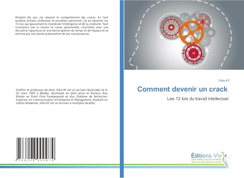 Comment devenir un crack: Les 12 lois du travail intellectuel von Éditions Vie