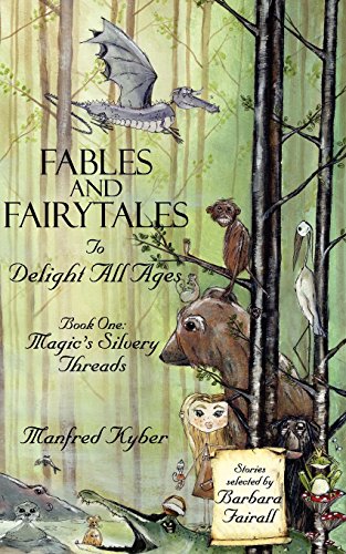 Fables and Fairytales to Delight All Ages: Boo One: Magic's Silvery Threads Fables and Fairytales to Delight All Ages: Boo One: Magic's Silvery Threads von Athena Press Ltd