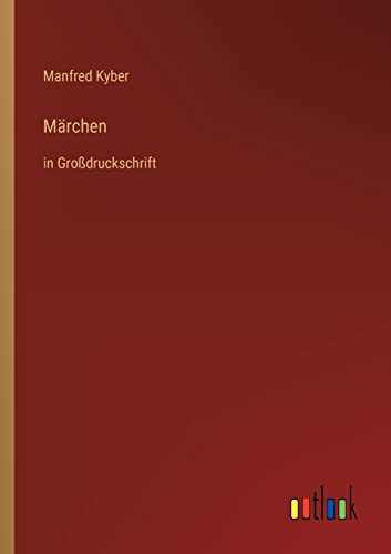 Märchen: in Großdruckschrift von Outlook Verlag