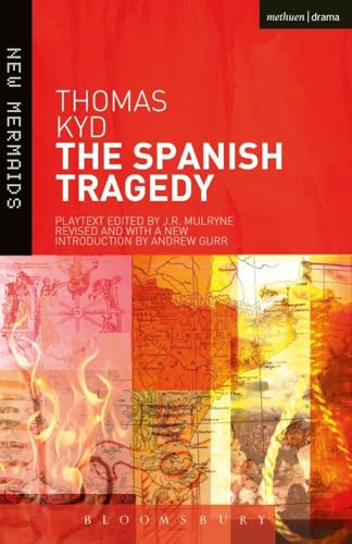 The Spanish Tragedy (New Mermaids)