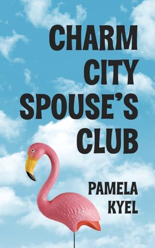Charm City Spouse's Club (A Charm City Mystery, Band 2) von The Wild Rose Press