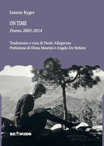 On time. Poems 2005-2014. Ediz. italiana e inglese von Re Nudo (Milano)