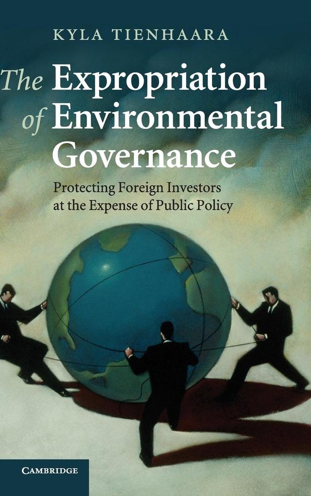 The Expropriation of Environmental Governance von Cambridge University Press