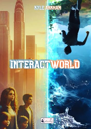 InteractWorld: Blades of Fantasy (tome 1) von CNIL