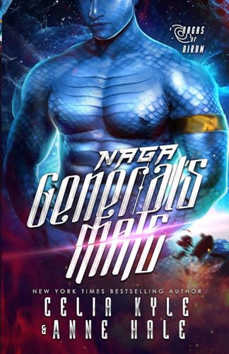 Naga General's Mate (Nagas of Nirum, Band 1) von Independently published