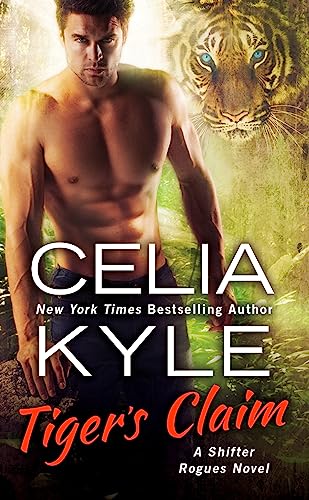 Tiger's Claim (The Shifter Rogue Series)