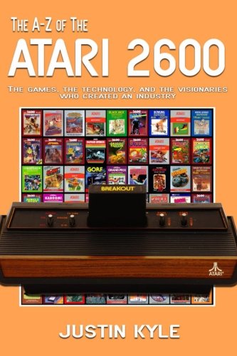 The A-Z of the Atari 2600 (Retro Gaming, Band 1) von CreateSpace Independent Publishing Platform