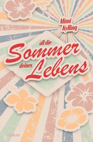 All Die Sommer Deines Lebens von tolino media