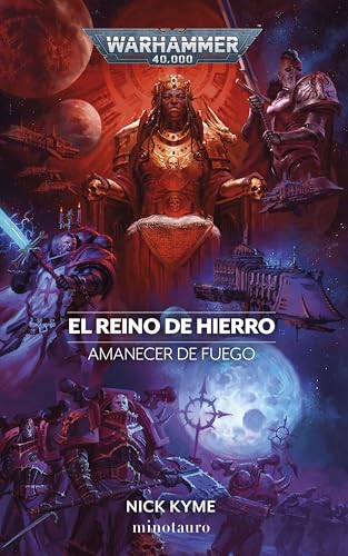 Amanecer de fuego nº 05 El reino de hierro (Warhammer 40.000, Band 5) von Minotauro